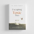 escaping toxic ties, toxic relationships, book